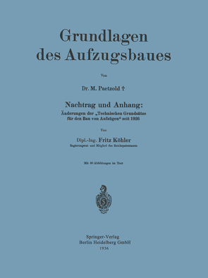 Grundlagen des Aufzugsbaues von Köhler,  Fritz, Paetzold,  Maximilian