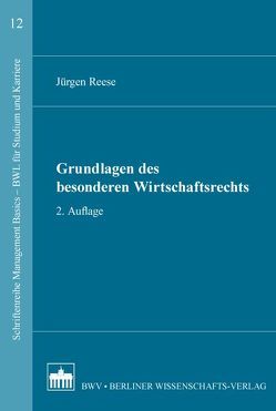 Grundlagen des besonderen Wirtschaftsrechts von Reese,  Jürgen