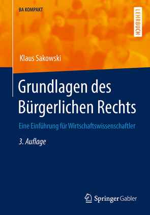 Grundlagen des Bürgerlichen Rechts von Sakowski,  Klaus