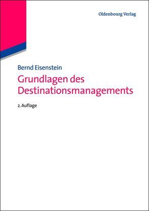 Grundlagen des Destinationsmanagements von Eisenstein,  Bernd