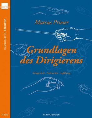 Grundlagen des Dirigierens von Prieser,  Marcus