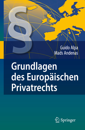 Grundlagen des Europäischen Privatrechts von Alpa,  Guido, Andenas,  Mads, Heidemann,  Maren