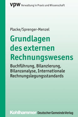 Grundlagen des externen Rechnungswesens von Placke,  Frank, Sprenger-Menzel,  Michael Th. P.