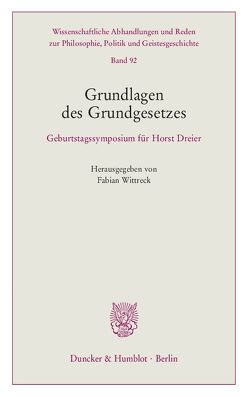 Grundlagen des Grundgesetzes. von Wittreck,  Fabian