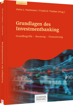 Grundlagen des Investmentbanking von Hockmann,  Heinz J., Thießen,  Friedrich