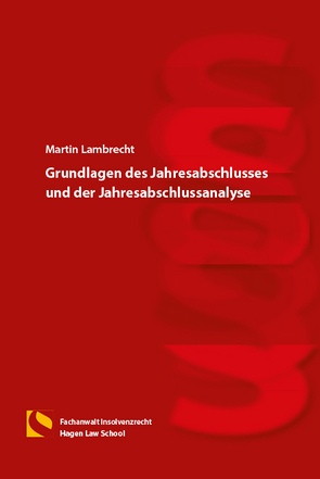Grundlagen des Jahresabschlusses und der Jahresabschlussanalyse von Lambrecht,  Martin