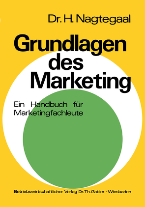 Grundlagen des Marketing von Nagtegaal,  Heinz