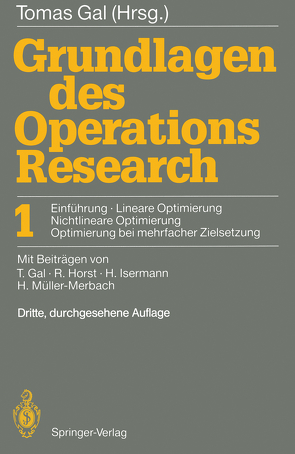 Grundlagen des Operations Research von Gal,  T., Gal,  Tomas, Horst,  R., Isermann,  H., Müller-Merbach,  H.