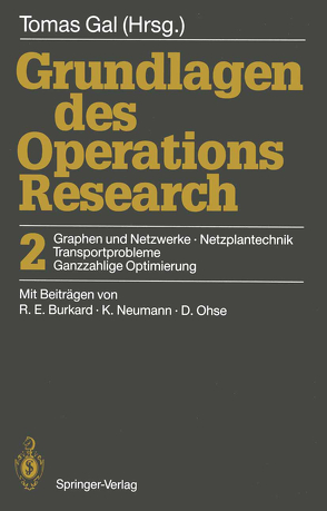 Grundlagen des Operations Research von Burkhard,  Reiner E., Gal,  Tomas, Neumann,  Klaus, Ohse,  Dietrich