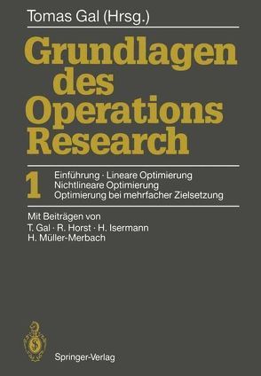 Grundlagen des Operations Research von Gal,  Tomas, Horst,  Reiner, Isermann,  Heinz, Müller-Merbach,  Heiner