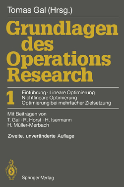 Grundlagen des Operations Research von Gal,  Tomas, Horst,  Reiner, Isermann,  Heinz, Müller-Merbach,  Heiner