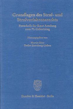 Grundlagen des Straf- und Strafverfahrensrechts. von Böse,  Martin, Sternberg-Lieben,  Detlev