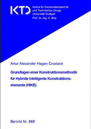 Grundlagen einer Konstruktionsmethodik für Hybride Intelligente Konstruktionselemente (HIKE) von Crostack,  Artur Alexander Hagen
