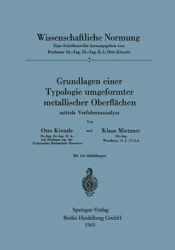 Grundlagen einer Typologie umgeformter metallischer Oberflächen von Kienzle,  O., Mietzner,  K.