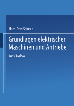 Grundlagen elektrischer Maschinen und Antriebe von Seinsch,  Hans-Otto