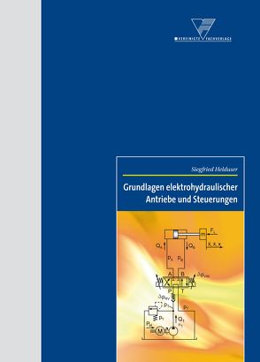 Grundlagen elektrohydraulischer Antriebe und Steuerungen von Helduser,  Siegfried