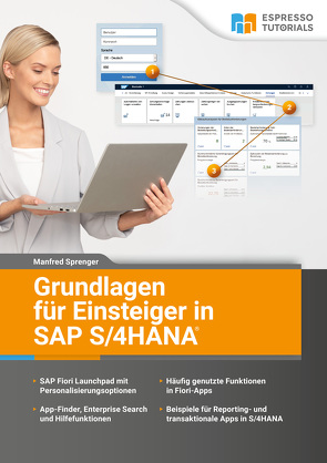 Grundlagen für Einsteiger in SAP S/4HANA von Sprenger,  Manfred
