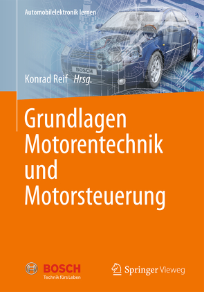 Grundlagen Motorentechnik und Motorsteuerung von Reif,  Konrad