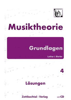Grundlagen Musiktheorie Band 4 Lösungen von Bierler,  Lothar