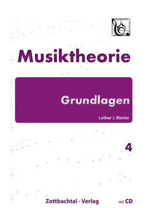 Grundlagen Musiktheorie Band 4 von Bierler,  Lothar