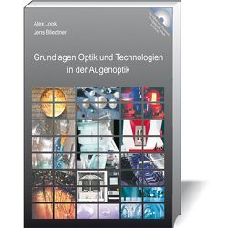 Grundlagen Optik und Technologien in der Augenoptik von Bliedtner,  Jens, Look,  Alex