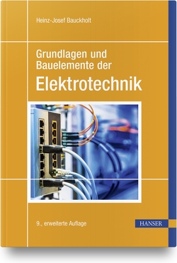 Grundlagen und Bauelemente der Elektrotechnik von Bauckholt,  Heinz-Josef