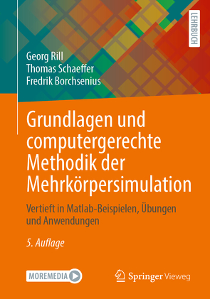 Grundlagen und computergerechte Methodik der Mehrkörpersimulation von Borchsenius,  Fredrik, Rill,  Georg, Schaeffer,  Thomas