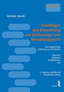 Grundlagen und Entwicklung von Verfassungs- und Verwaltungsrecht von Thaler,  Michael