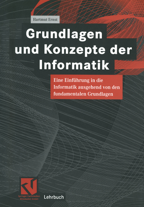 Grundlagen und Konzepte der Informatik von Ernst,  Hartmut