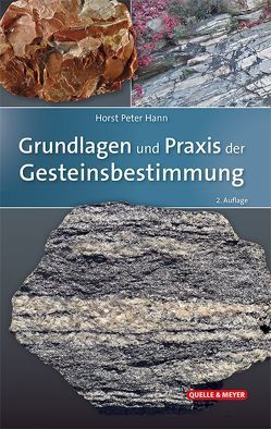 Grundlagen und Praxis der Gesteinsbestimmung von Hann,  Horst Peter