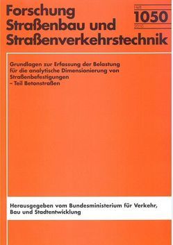 Grundlagen zur Erfassung der Belastung für die analytische Dimensionierung von Straßenbefestigungen von Villaret,  Stephan