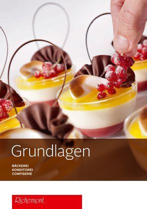Grundlagenbuch Bäckerei Konditorei Confiserie von Richemont SBK Dienstleistungs AG