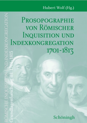 Grundlagenforschung III: 1701-1813 von Wolf,  Hubert