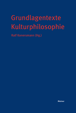 Grundlagentexte Kulturphilosophie von Konersmann,  Ralf