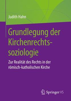 Grundlegung der Kirchenrechtssoziologie von Hahn,  Judith