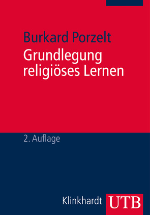 Grundlegung religiöses Lernen von Porzelt,  Burkard