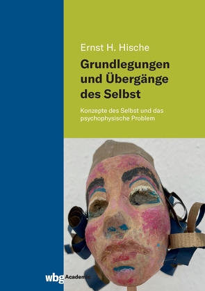 Grundlegungen und Übergänge des Selbst von Hische,  Ernst H.