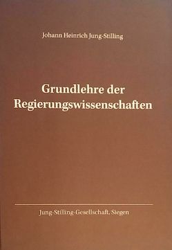 Grundlehre der Regierungswissenschaften von Gerhard,  Merk, Johann Heinrich,  Jung-Stilling