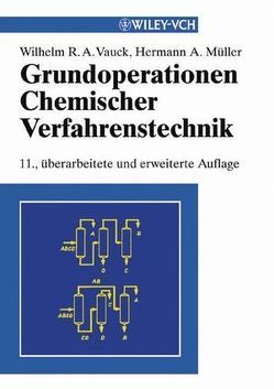 Grundoperationen chemischer Verfahrenstechnik von Müller,  Hermann A., Vauck,  Wilhelm R. A.