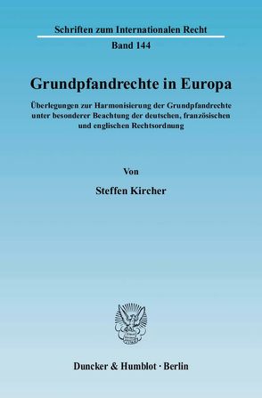 Grundpfandrechte in Europa. von Kircher,  Steffen
