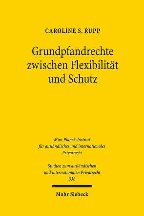 Grundpfandrechte zwischen Flexibilität und Schutz von Rupp,  Caroline S.