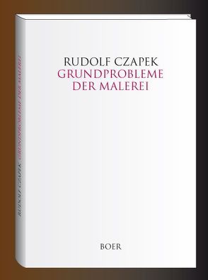 Grundprobleme der Malerei von Czapek,  Rudolf