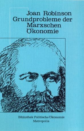 Grundprobleme der Marxschen Ökonomie von Gerlach,  Dirk, Robinson,  Joan V, Wirlandner,  Stefan