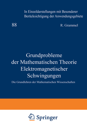 Grundprobleme der Mathematischen Theorie Elektromagnetischer Schwingungen von Müller,  Claus