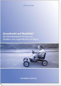 Grundrecht auf Mobilität? von Kettler,  Dietmar