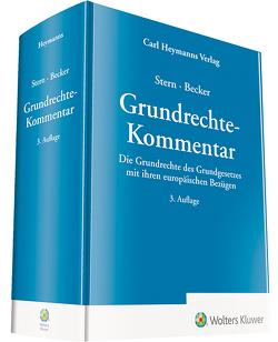 Grundrechte – Kommentar von Becker,  Prof. Dr. Florian, Stern,  Prof. Dr. Dr. h.c. mult. Klaus