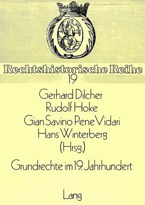 Grundrechte im 19. Jahrhundert von Dilcher,  Gerhard, Hoke,  Rudolf