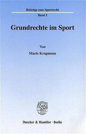 Grundrechte im Sport. von Krogmann,  Mario