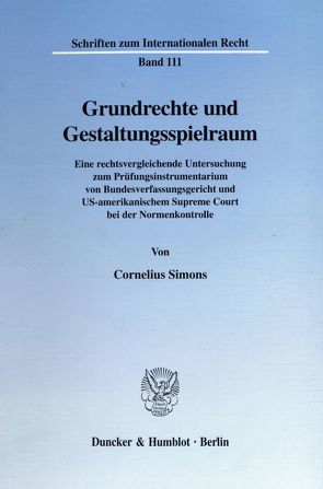 Grundrechte und Gestaltungsspielraum. von Simons,  Cornelius