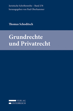 Grundrechte und Privatrecht von Schoditsch,  Thomas